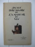 Brochier, Henri - Petit breviaire de l'amateur de vin.