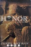James Bowman - Honor. A history