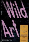 Carrier, David - Wild Art -Kunst wordt niet altijd gemaakt door de mensen die zich kunstenaar noemen