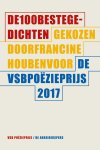  - De 100 beste gedichten gekozen door Francine Houben voor de VSB Poëzieprijs 2017