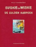 Willy Vandersteen - Suske en Wiske De gulden harpoen (Luxe-editie)