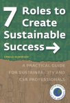 Carola Wijdoogen - 7 Roles to Create Sustainable Success