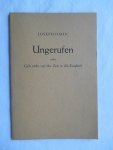 Hahn, Joseph - Ungerufen oder Geh nicht vor der Zeit in die Ewigkeit