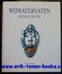 SWARTENBROEKX, A. - WIJWATERVATEN. EEUWEN DEVOTIE.