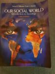 Ballantine, Jeanne H. e.a. - Our Social World / Introduction to Sociology