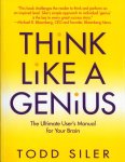 Todd Siler - Think Like a Genius