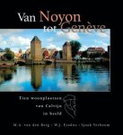 M.A. van den Berg - VAN NOYON TOT GENEVE + DVD