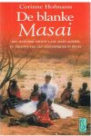 Hofmann, Corinne - De blanke Masai - een westerse vrouw laat alles achter en trouwt met een Masaikrijger in Kenia