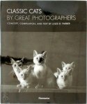 Jules B. Farber - Classic Cats By Great Photographers Concept, Compilation, and Text by Jules. B. Farber