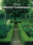 ZANDER, LIEUWE J. - Dutch Master Gardeners / Tophoveniers Nederland.