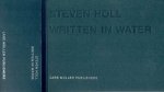 HOLL, Steven - Steven Holl - Written in Water. HOLL, Steven - Steven Holl - Written in Water.