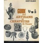 Gilbert Delahaye - Guide des Artisants et Createurs de France