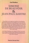 Madsen, Axel - Simone de Beauvoir & Jean-Paul Sartre.