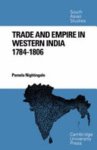 Pamela Nightingale - Trade and Empire in Western India