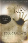 McManus, Erwin Raphael - The barbarian way / Soul cravings. 2 books in 1 volume.