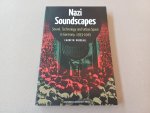 Birdsall, Carolyn - Nazi Soundscapes. Sound, Technology and Urban Space in Germany, 1933-1945
