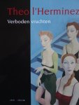 Ansenk, Emily Drs./ Rutger J. Brandt. - Theo L'Herminez. - 1921-1997. - Verboden vruchten. Ansenk, Emily Drs./ Rutger J. Brandt. - Theo L'Herminez. - 1921-1997. - Verboden vruchten.