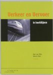 Bert van Wee, Martin Dijst - Verkeer En Vervoer In Hoofdlijnen