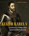 Geoffrey Parker 23482 - Keizer Karel V Landsheer van de Nederlanden, Habsburgs wereldheerser