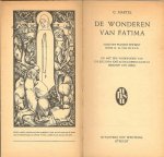 Martel, C  .. Uit het Fransch bewerkt  door M.M. van Es  S.V.D.  Met een voorwoord van Zh. exc. Dom Jose Alves Correia da Silva bisschop van Leiria - De wonderen van Fatima