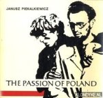 Piekalkiewicz, Janusz - The passion of Poland