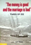 Haar, J. ter - The money is good and the marriage is bad Haar, J. ter - The money is good and the marriage is bad