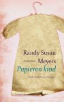 Randy Susan Meyers 217873 - Papieren kind drie vrouwen verbonden door een kind
