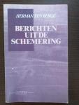 Ten Berge,Herman - Berichten uit de schemering