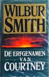 Wilbur Smith - De erfgenamen van Courtney