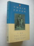 Potok, Chaim - I am the Clay Potok, Chaim - I am the Clay