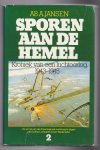Jansen, Ab A. - Sporen aan de hemel. Kroniek van een luchtoorlog Deel-2: 1943-1945. De strijd van de Amerikaanse luchtmacht tegen de Duitse Luftwaffe boven Nederland