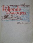 Meester- de Vries, A. - Rôljende weagen