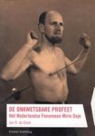 GROOT, J.D. DE - De onkwetsbare profeet
