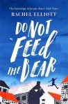 Elliott, Rachel - Do Not Feed the Bear