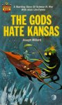 Millard, J. - The Gods hate Kansas