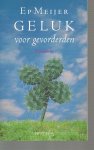 Meijer, Ep - Geluk voor gevorderden