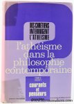 Girardi, Jules / Jean-François Six (eds.). - L'Athéisme dans la philosophie contemporaine. [Courant et Penseurs].