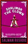Salman Rushdie - (1) Shalimar The Clown