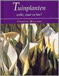 Frances Welland - Tuinplanten welke waar en hoe?