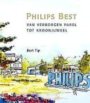 Tip , Bert . [ ISBN 9789490920104 ] 4418 - Philips Best . ( Van verborgen parel tot kroonjuweel / van verborgen parel tot kroonjuweel. - Ondernemen met passie voor medische innovatie . )  Philips in Best : het onzichtbare zichtbaar maken De merknaam Philips wordt wereldwijd geassocieerd met -