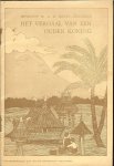 Boldingh - Renes Mevrouw M.A.M .. Penteekeningen van Nellie  Kerkhoven - Heyligers - Het verhaal van een ouden Koning