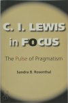 Sandra B. Rosenthal - C.I. Lewis in Focus