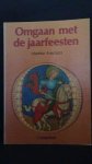 Ansch?tz, Marieke - Omgaan met de jaarfeesten.