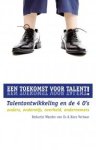  - Een toekomst voor talent talentontwikkeling en de 4 O s ouders, onderwijs, overheid, ondernemers