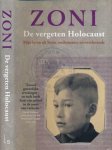 Weisz, Zoni. - De Vergeten Holocaust: Mijn leven als Sinto, ondernemer en overlevende.