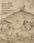 Marian Bisanz-Prakken - Bosch Brueghel Rubens Rembrandt