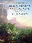 Eco, Umberto - De geschiedenis van imaginaire landen en plaatsen