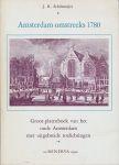 Schiltmeijer, J.R. - Amsterdam omstreeks 1780. Groot platenboek van het oude Amsterdam met uitgebreide toelichtingen, met 103 verkleinde Fouquet-prenten
