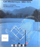 Bruno Maurer, Letizia Tedeschi - Carl Weidemeyer 1882 - 1976. Artista e architetto tra Worpswede e Ascona.