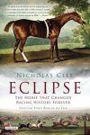 Nicholas Clee - Eclipse The Horse That Changed Racing History Forever